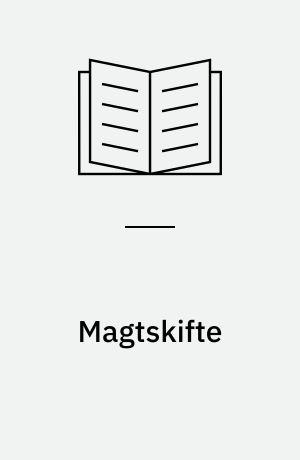 Magtskifte : viden, velstand og vold på tærsklen til det 21. århundrede
