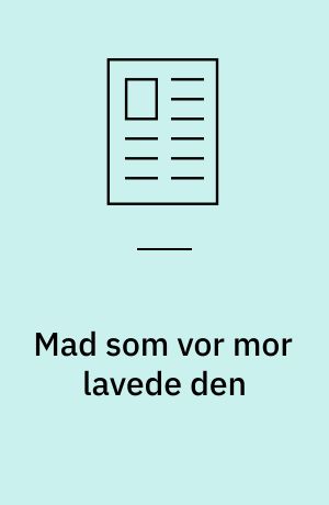 Mad som vor mor lavede den