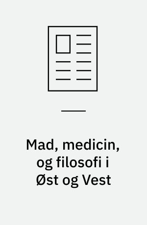 Mad, medicin, og filosofi i Øst og Vest