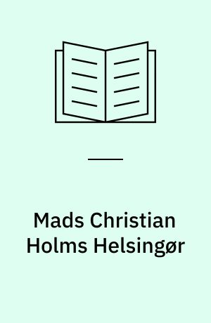 Mads Christian Holms Helsingør
