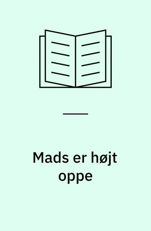 Mads er højt oppe