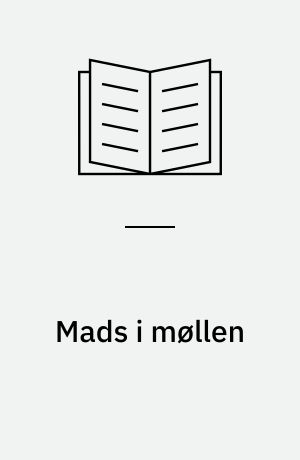 Mads i møllen