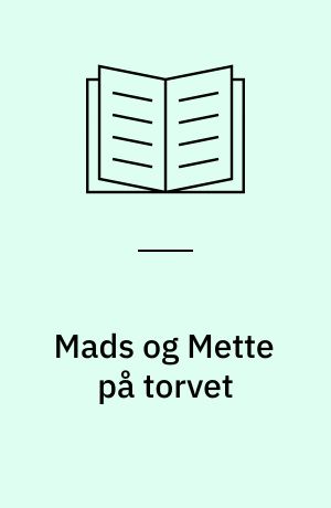 Mads og Mette på torvet