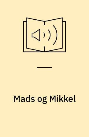 Mads og Mikkel