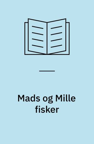 Mads og Mille fisker