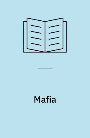 Mafia : penge & politik på Sicilien 1950-1994