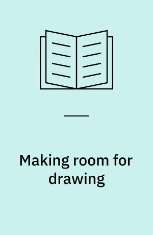 Making room for drawing