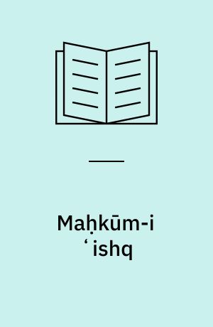 Maḥkūm-i ʻishq (Letlæsning)