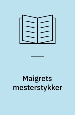 Maigrets mesterstykker