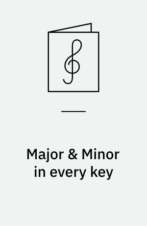 Major & Minor in every key : Learn to improvise jazz