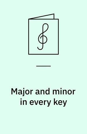 Major and minor in every key : Learn to improvise jazz : For all instruments : Play-a-long book & 2 recording set