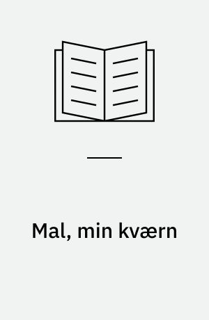 Mal, min kværn : et eventyr fra Algeriet