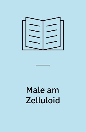 Male am Zelluloid : zum relationalen Materialismus im kameralosen Film