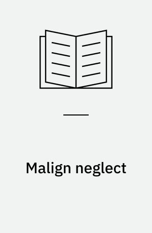 Malign neglect : homelessness in an American city