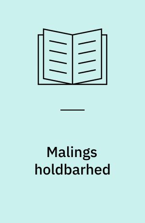Malings holdbarhed