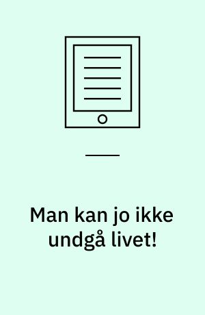 Man kan jo ikke undgå livet! : en fænomenologisk hermeneutisk undersøgelse af patienters eksistentielle vilkår med sygdommen systemisk lupus erythematosus