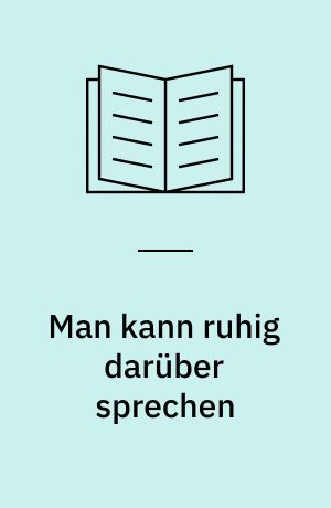 Man kann ruhig darüber sprechen : heitere Geschichten und Plaudereien