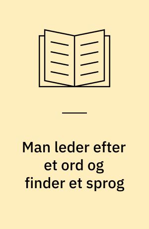 Man leder efter et ord og finder et sprog : Benny Andersens forfatterskab
