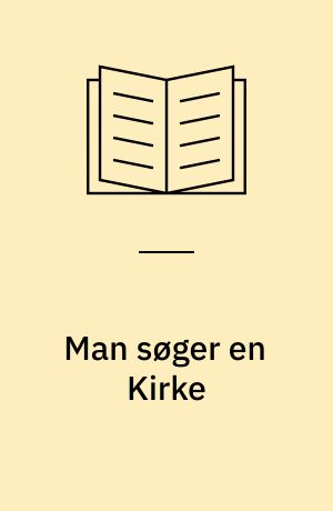Man søger en Kirke