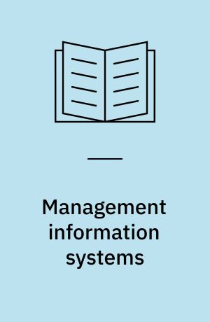 Management information systems : a framework for planning and development