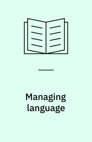 Managing language : the discourse of corporate meetings