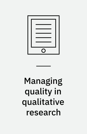 Managing quality in qualitative research
