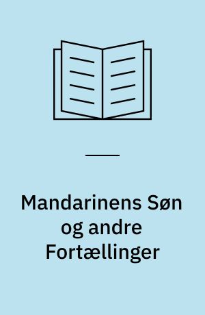 Mandarinens Søn og andre Fortællinger