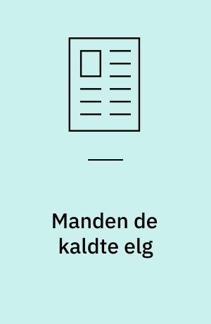 Manden de kaldte elg