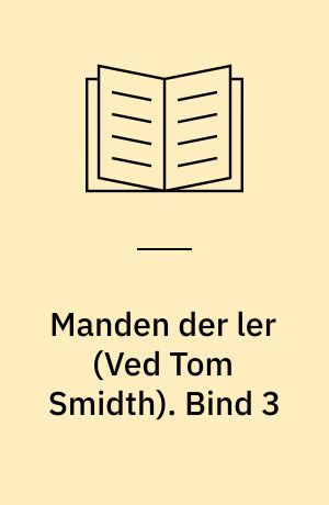 Manden der ler. Bind 3