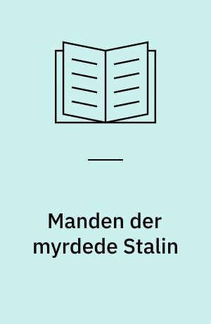 Manden der myrdede Stalin