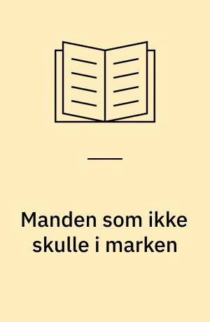 Manden som ikke skulle i marken