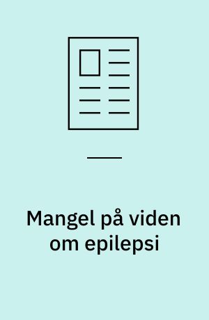 Mangel på viden om epilepsi