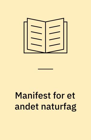 Manifest for et andet naturfag