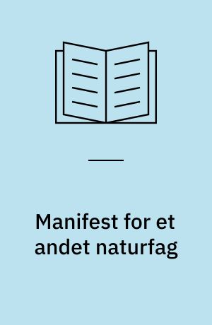 Manifest for et andet naturfag