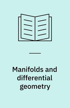 Manifolds and differential geometry