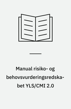 Manual risiko- og behovsvurderingsredskabet YLS/CMI 2.0 af Multi-Health ...