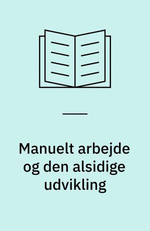 Manuelt arbejde og den alsidige udvikling