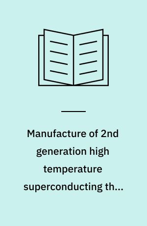 Manufacture of 2nd generation high temperature superconducting thin films with a green processing technology