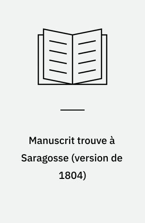 Manuscrit trouve à Saragosse (version de 1804)