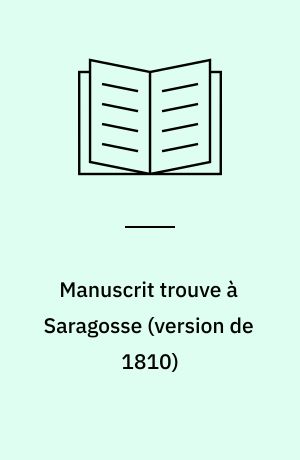 Manuscrit trouve à Saragosse (version de 1810)