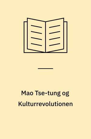Mao Tse-tung og Kulturrevolutionen
