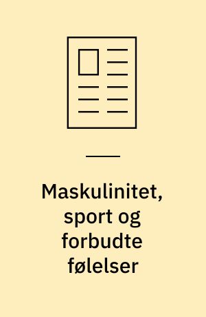 Maskulinitet, sport og forbudte følelser