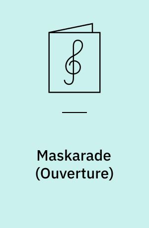 Maskarade (Ouverture) : for orkester