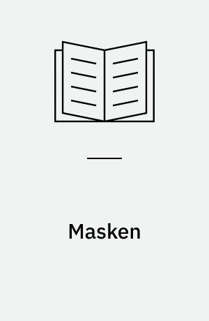 Masken : sjælens spejl