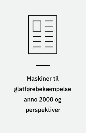 Maskiner til glatførebekæmpelse anno 2000 og perspektiver