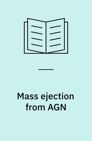 Mass ejection from AGN : proceedings of a workshop held at the Carnegie Observatories, in Pasadena, California 19-21 Februar 1997