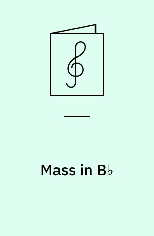 Mass in B♭ : op. 77