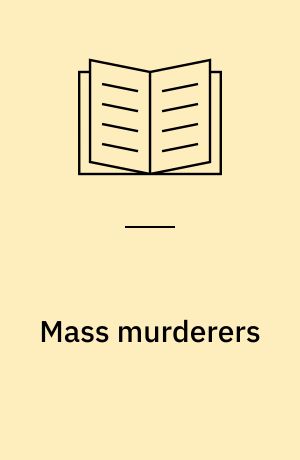 Mass murderers