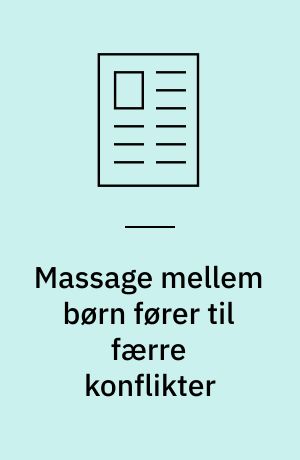 Massage mellem børn fører til færre konflikter