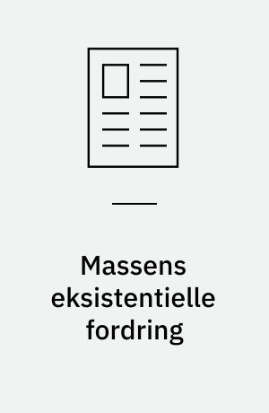 Massens eksistentielle fordring